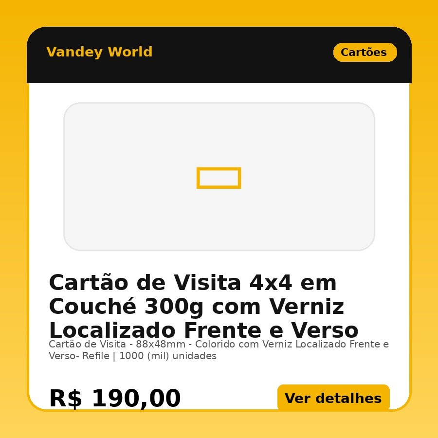 Cartão de Visita 4x4 em Couché 300g com Verniz Localizado Frente e Verso