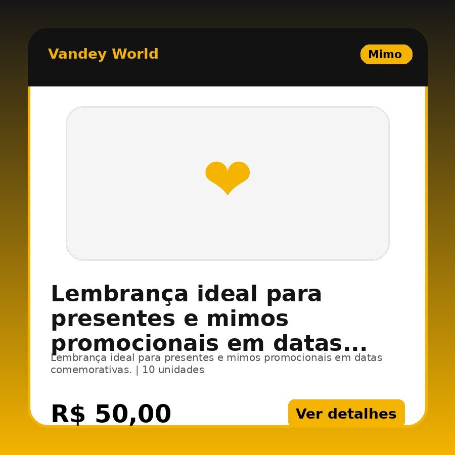 Lembrança ideal para presentes e mimos promocionais em datas comemorativas.