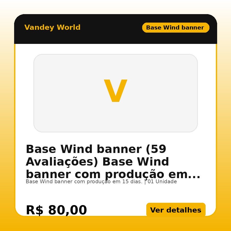 Base Wind banner (59 Avaliações) Base Wind banner com produção em 15 dias.