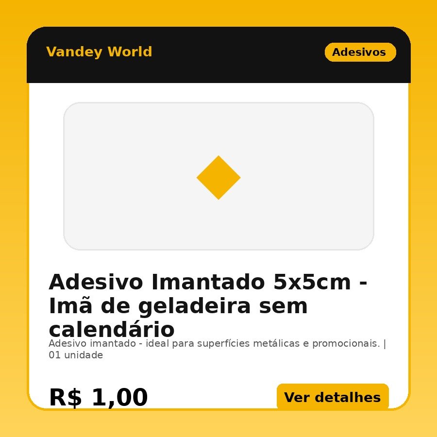 Adesivo Imantado 5x5cm - Imã de geladeira sem calendário