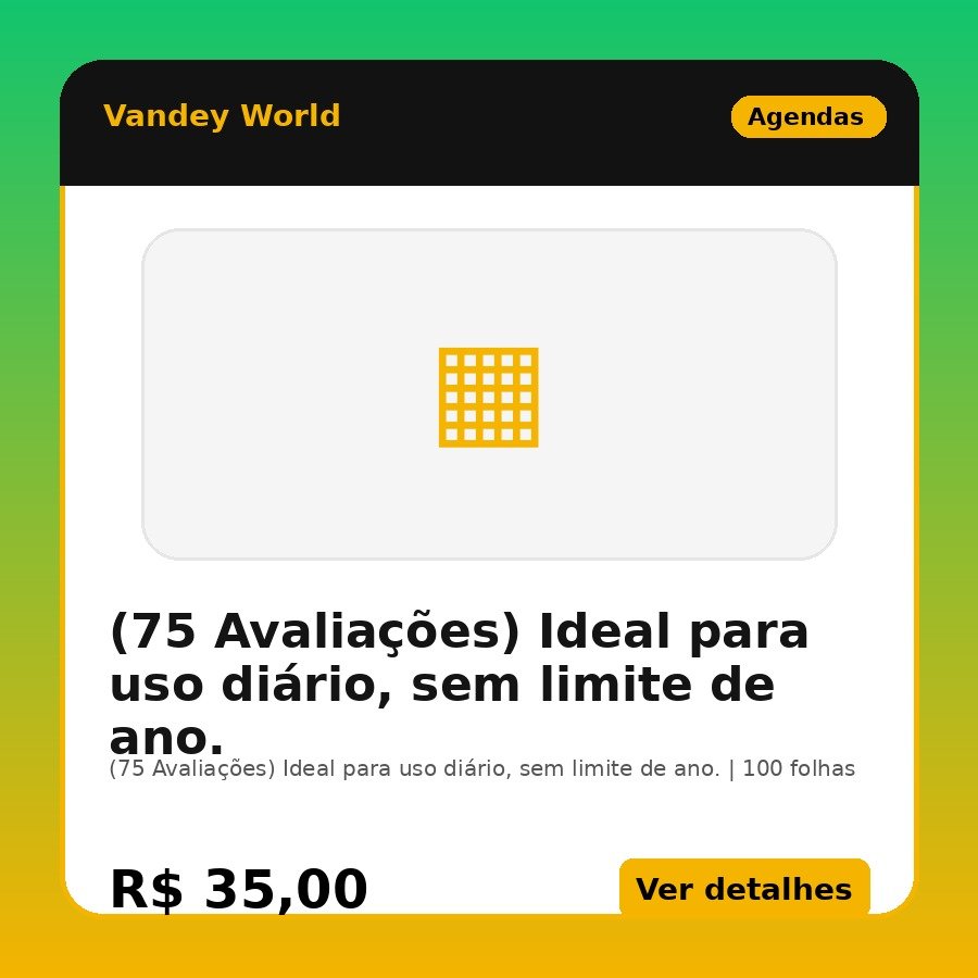 (75 Avaliações) Ideal para uso diário, sem limite de ano.