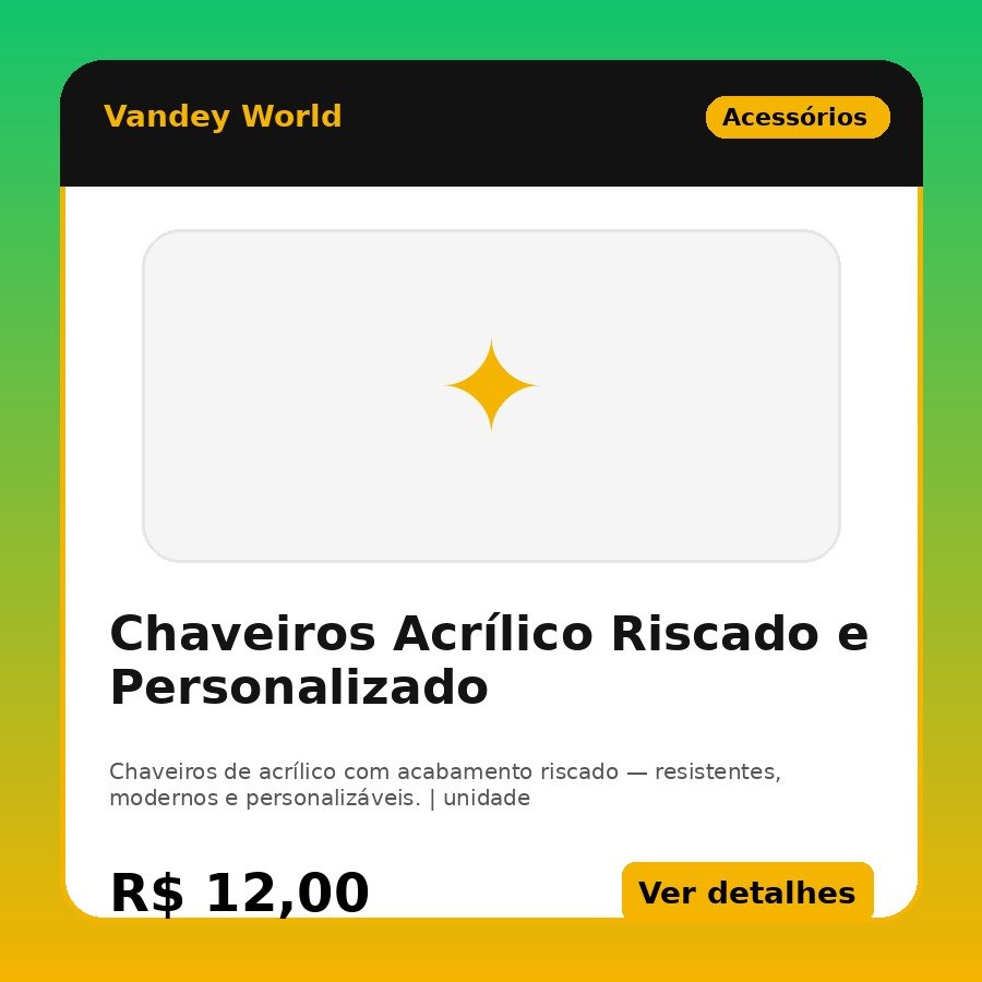 Chaveiros Acrílico Riscado e Personalizado