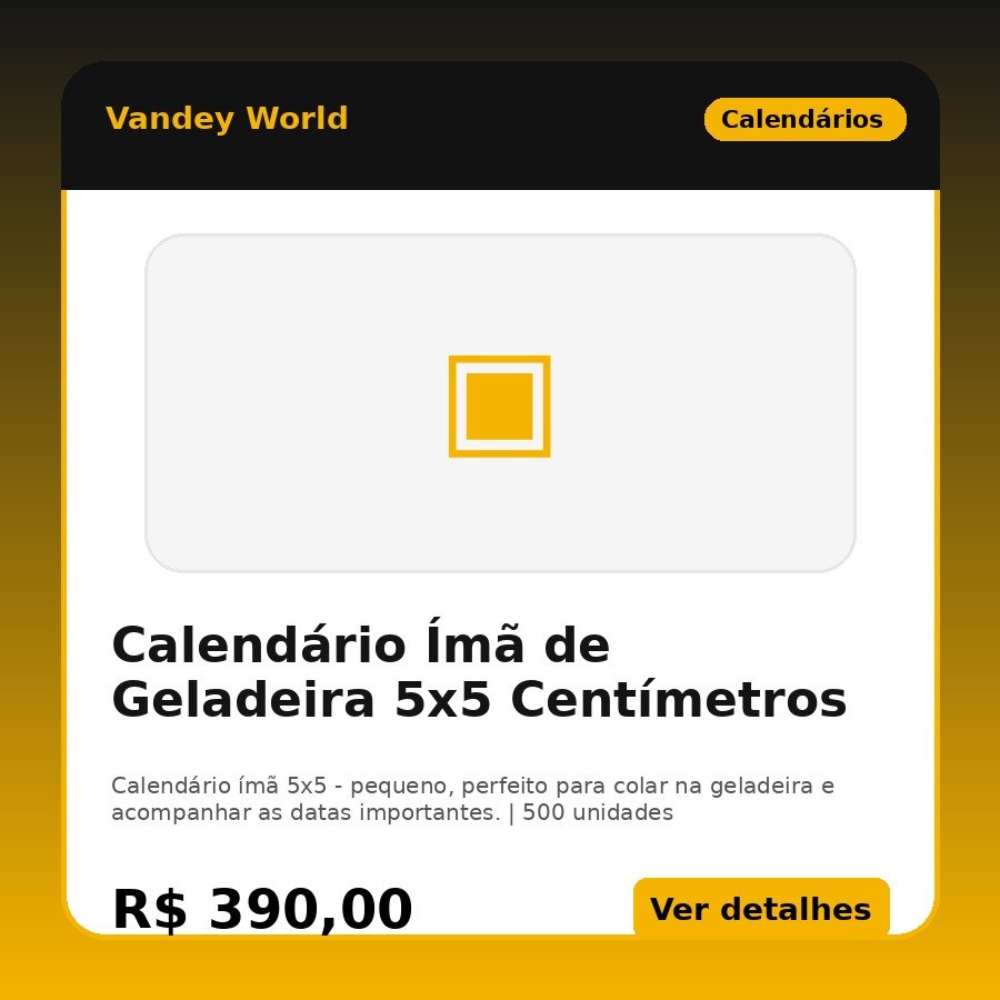Calendário Ímã de Geladeira 5x5 Centímetros