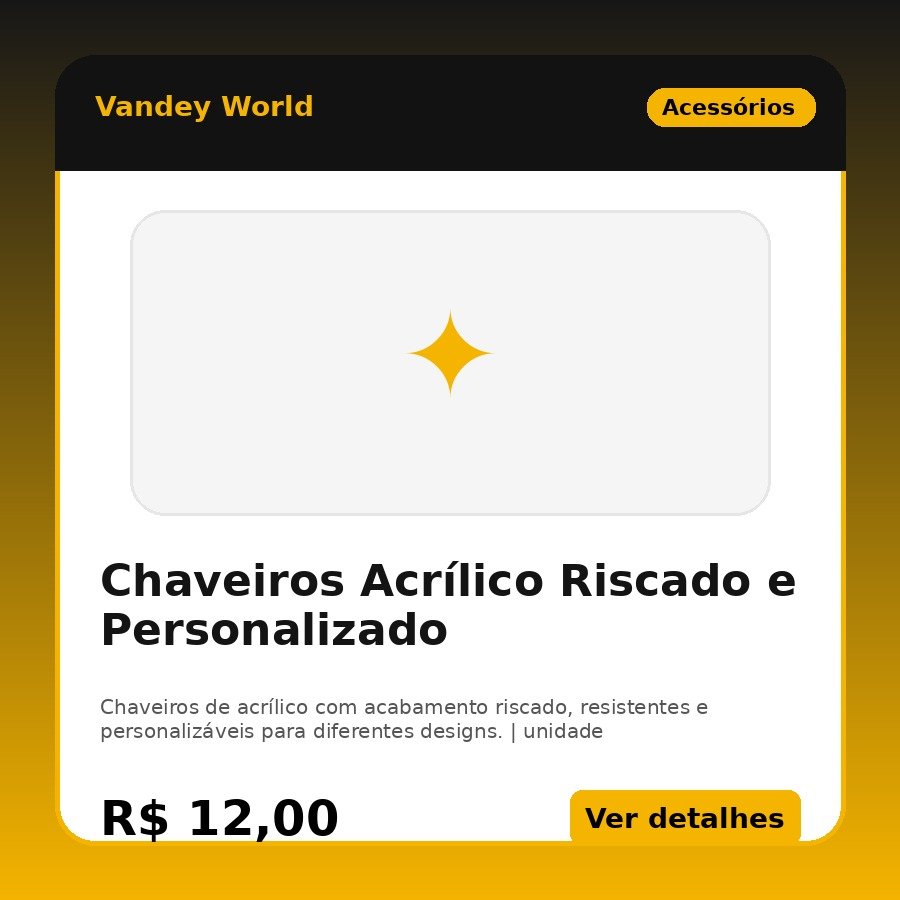 Chaveiros Acrílico Riscado e Personalizado