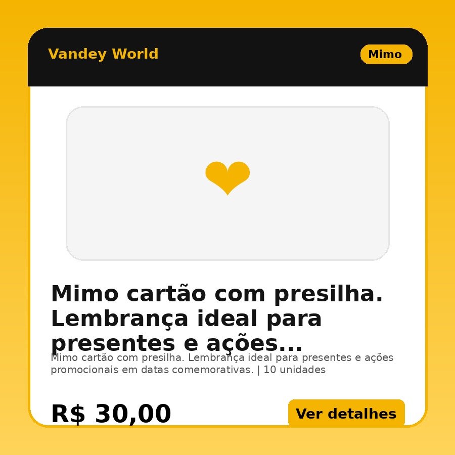 Mimo cartão com presilha. Lembrança ideal para presentes e ações promocionais em datas comemorativas.