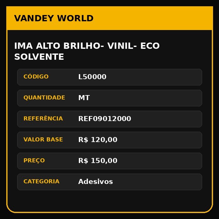IMA ALTO BRILHO- VINIL- ECO SOLVENTE