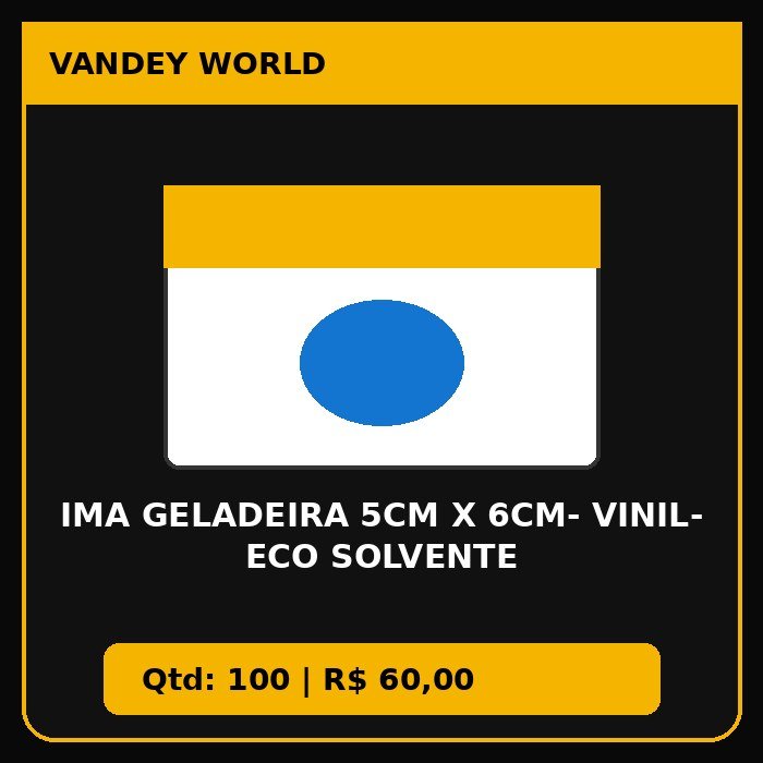 IMA GELADEIRA 5CM X 6CM- VINIL- ECO SOLVENTE