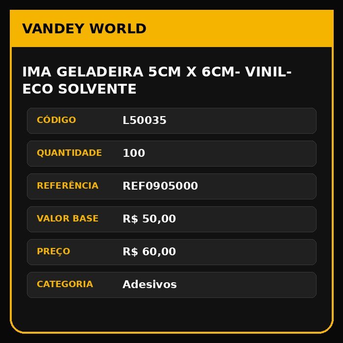 IMA GELADEIRA 5CM X 6CM- VINIL- ECO SOLVENTE