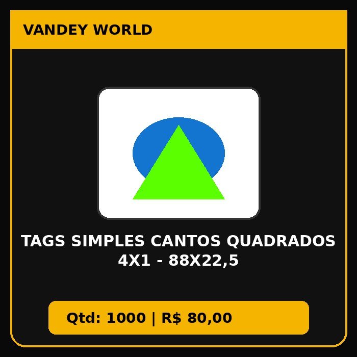 TAGS SIMPLES CANTOS QUADRADOS 4X1 - 88X22,5