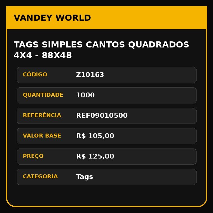 TAGS SIMPLES CANTOS QUADRADOS 4X4 - 88X48